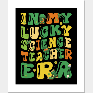 In My Lucky Science Teacher Era Saint Patricks Day Groovy Posters and Art